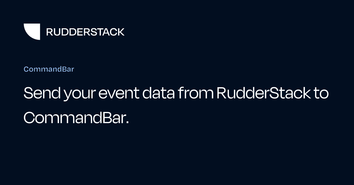 CommandBar | RudderStack Docs