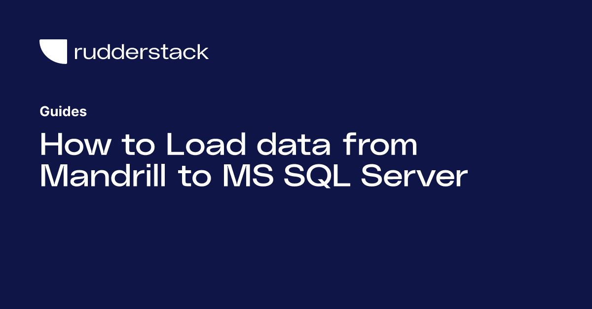 how-to-load-data-from-mandrill-to-ms-sql-server-guide