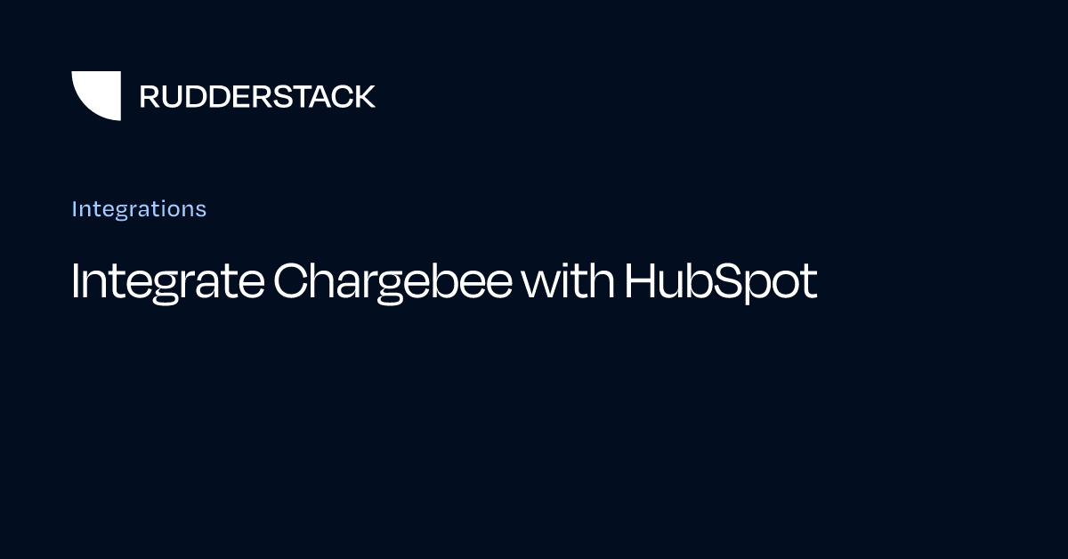 Integrate Chargebee with HubSpot