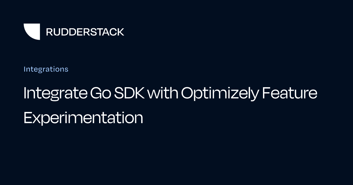 Integrate Go SDK with Optimizely Feature Experimentation