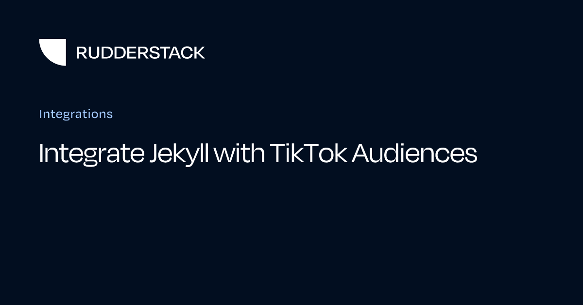 Integrate Jekyll with TikTok Audiences