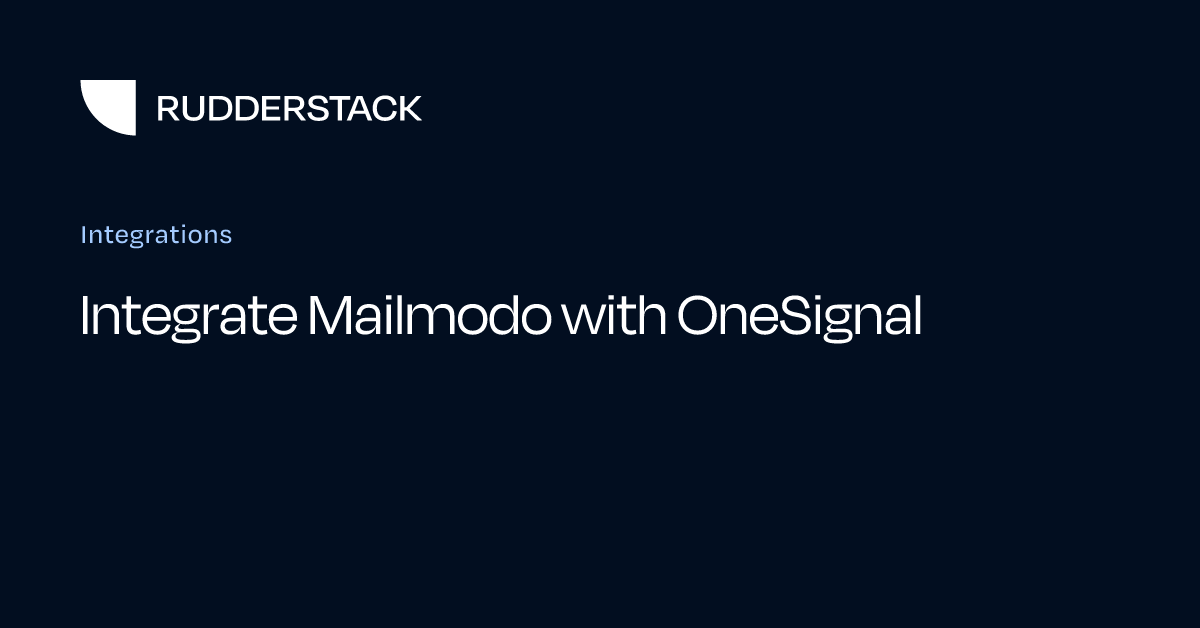 Integrate Mailmodo with OneSignal