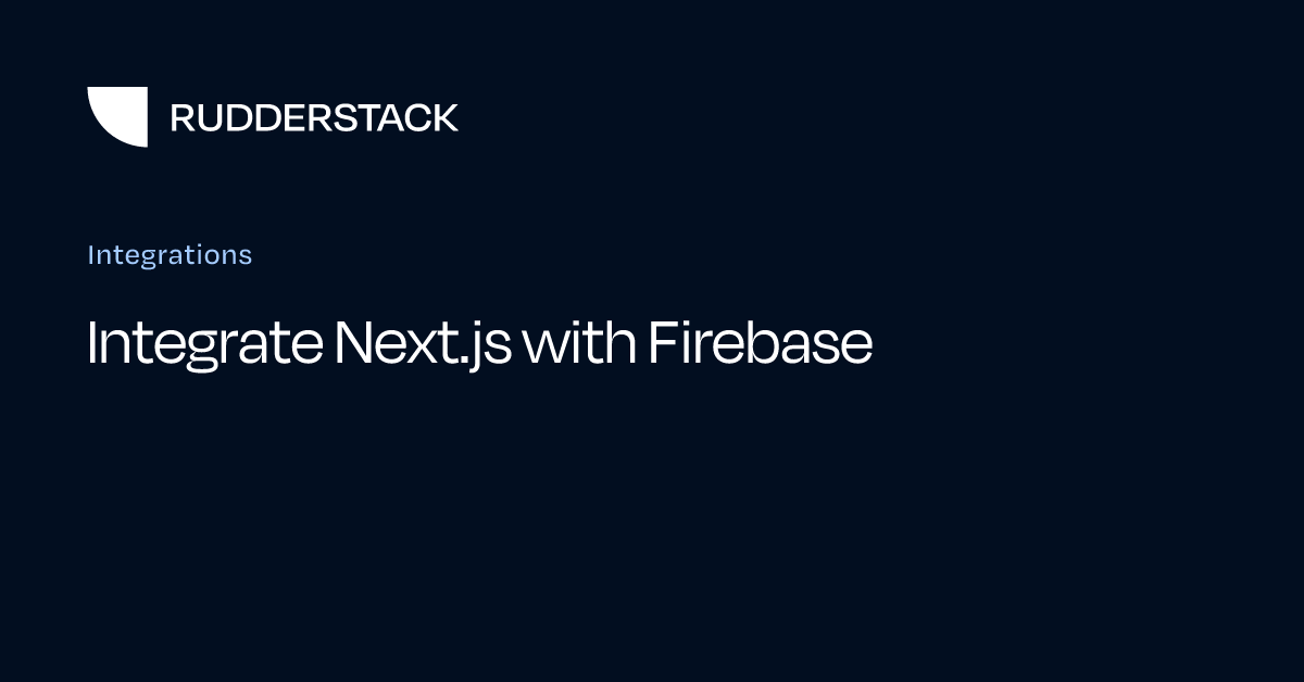 Integrate Next.js with Firebase