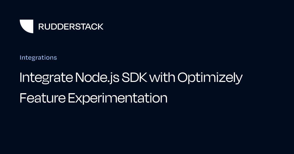 Integrate Node.js SDK with Optimizely Feature Experimentation