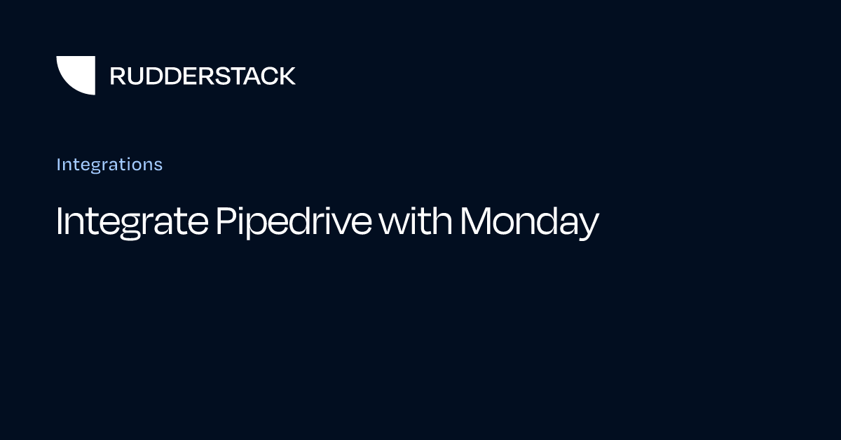 Integrate Pipedrive with Monday