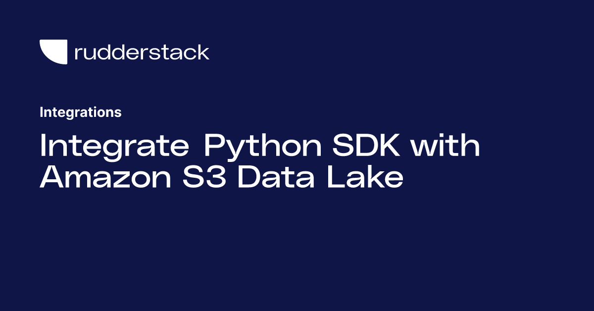 Integrate Python SDK with Amazon S3 Data Lake