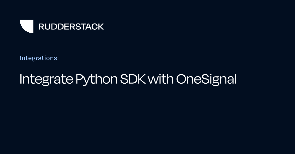 Integrate Python SDK with OneSignal