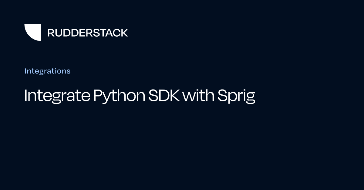 Integrate Python SDK with Sprig