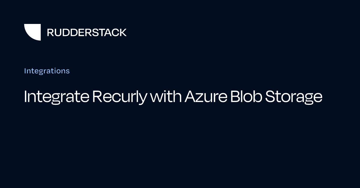 Integrate Recurly with Azure Blob Storage