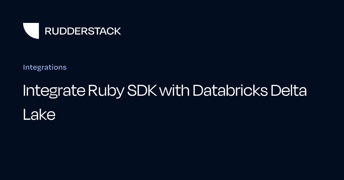 Integrate Ruby SDK with Databricks Delta Lake