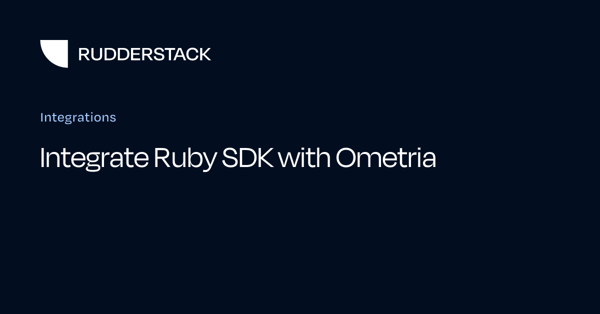 Integrate Ruby SDK with Ometria