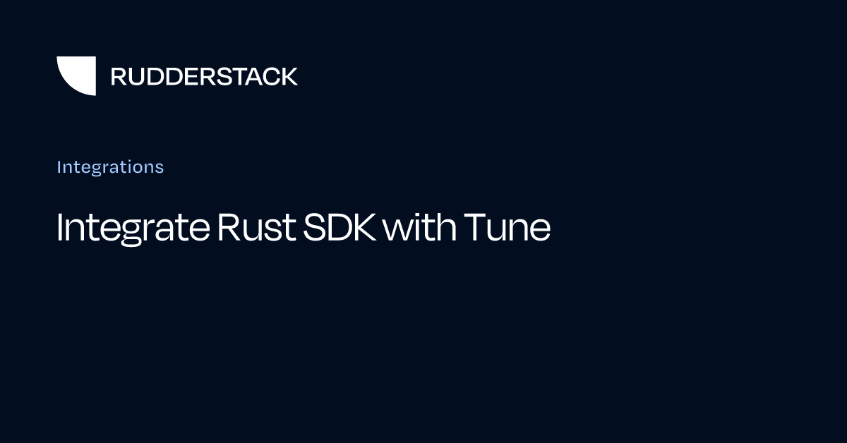 Integrate Rust SDK with Tune