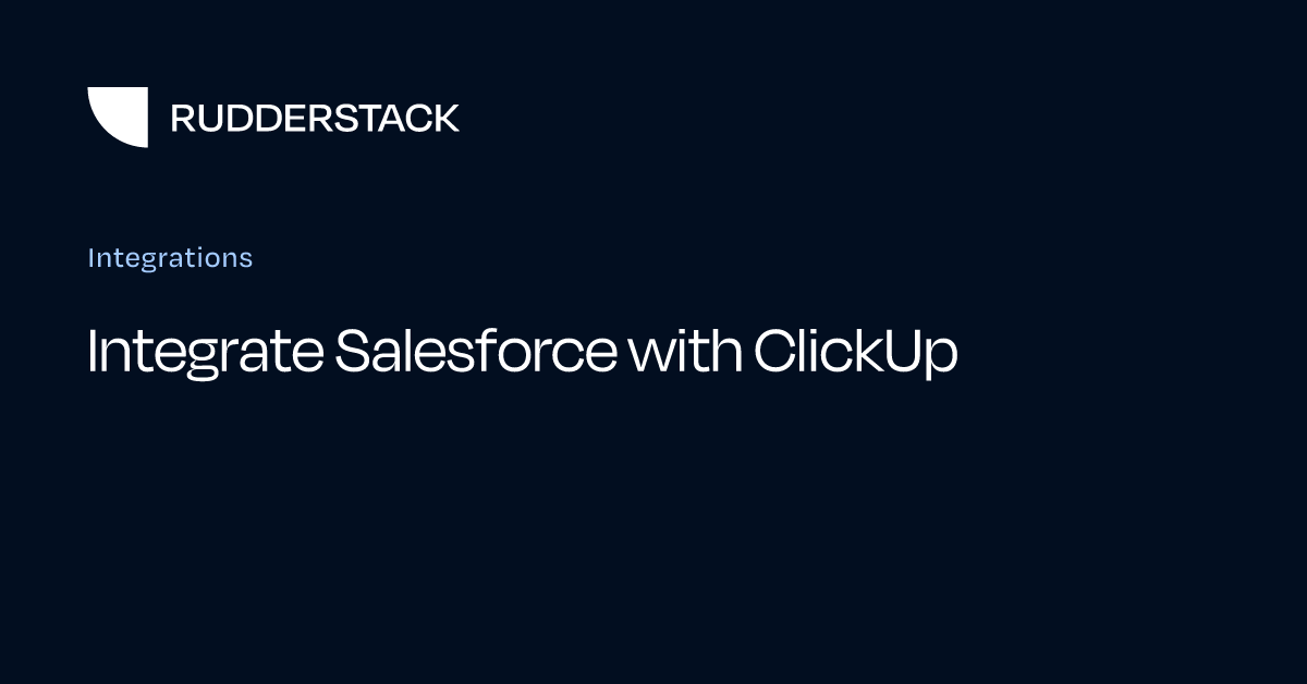 Integrate Salesforce with ClickUp