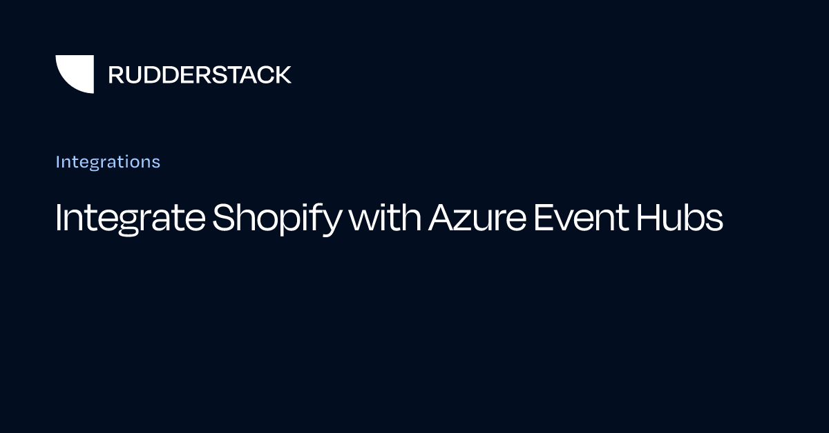 Integrate Shopify with Azure Event Hubs