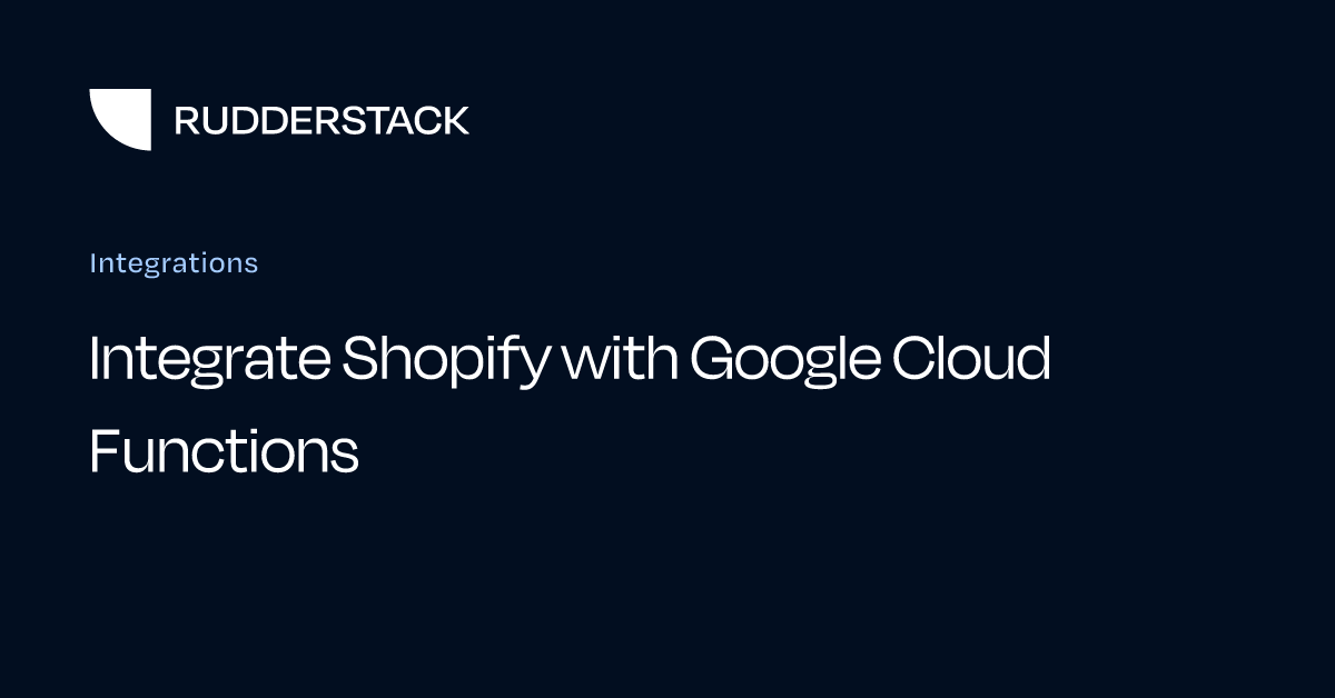 Integrate Shopify with Google Cloud Functions