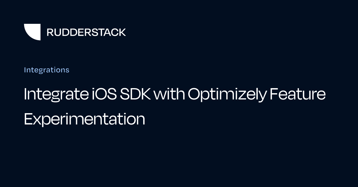 Integrate iOS SDK with Optimizely Feature Experimentation
