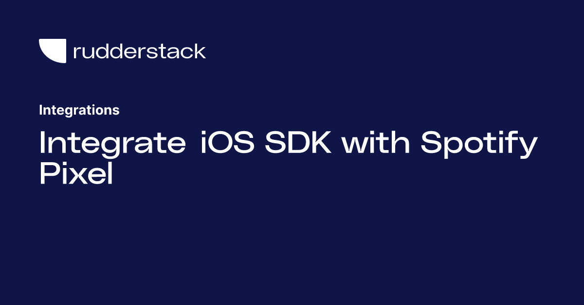 Integrate iOS SDK with Spotify Pixel
