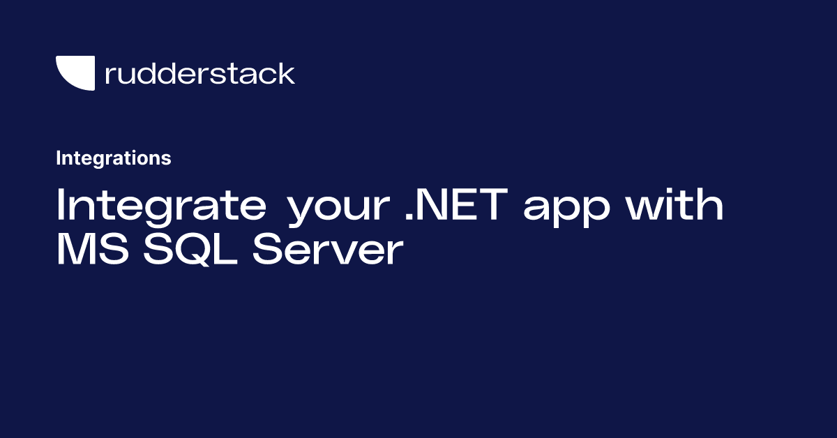 Integrate your .NET app with MS SQL Server