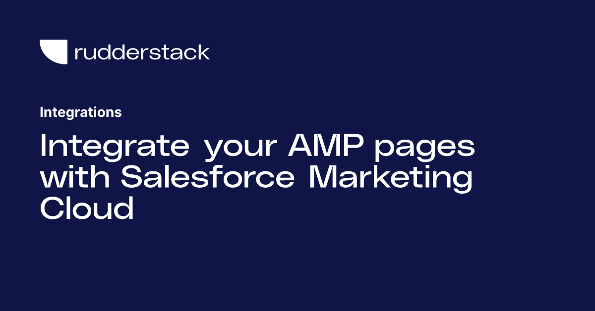 Integrate your AMP pages with Salesforce Marketing Cloud