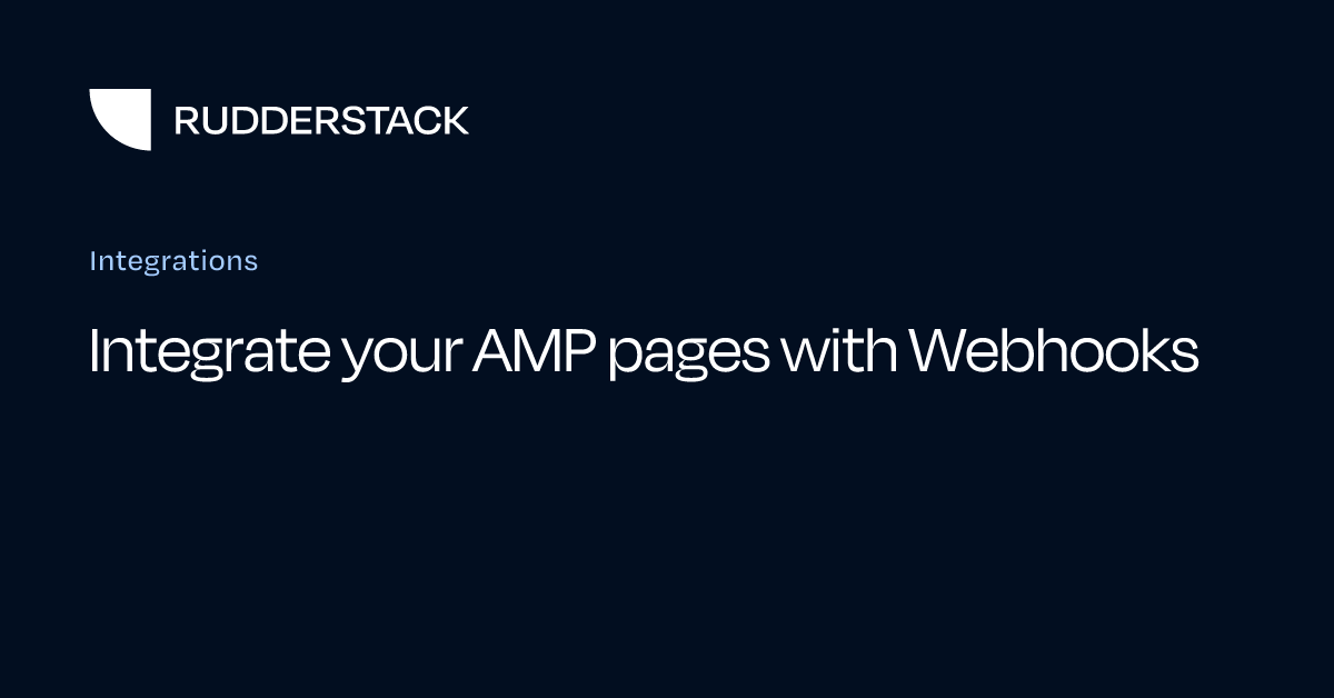 Integrate your AMP pages with Webhooks