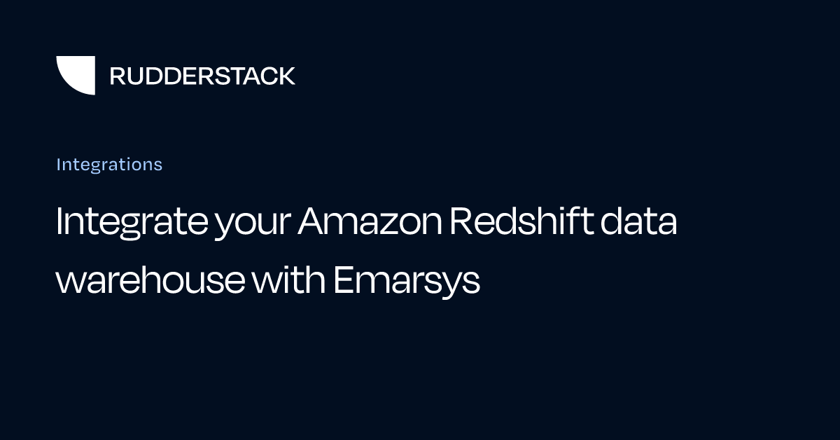 Integrate your Amazon Redshift data warehouse with Emarsys