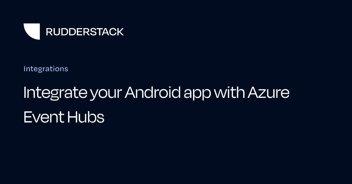 Integrate your Android app with Azure Event Hubs