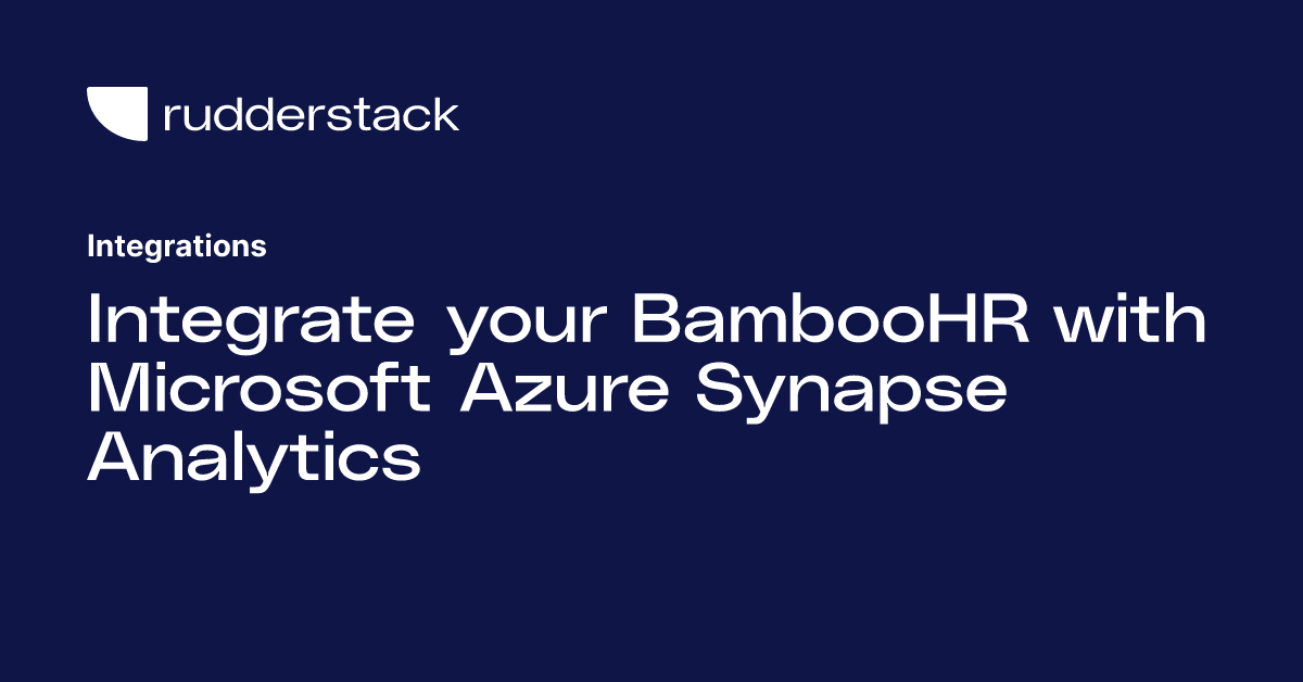 Integrate your BambooHR with Microsoft Azure Synapse Analytics
