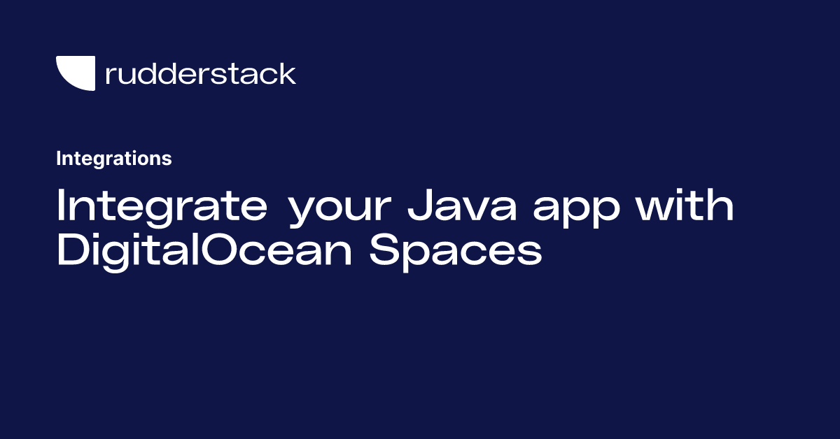 Integrate your Java app with DigitalOcean Spaces