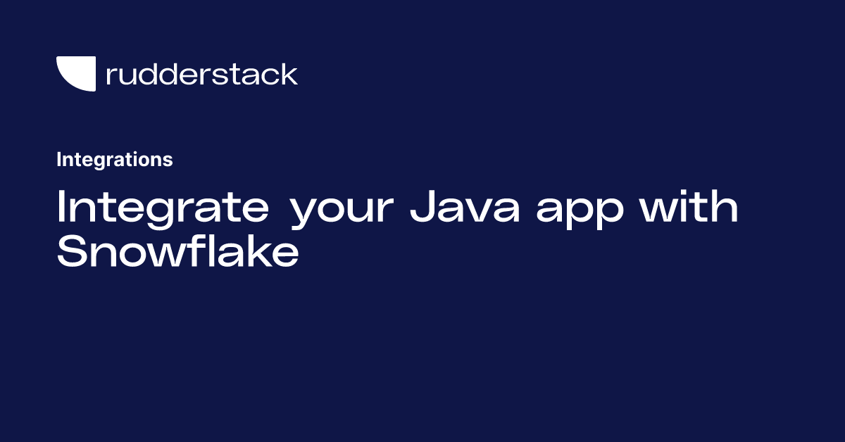 Integrate your Java app with Snowflake