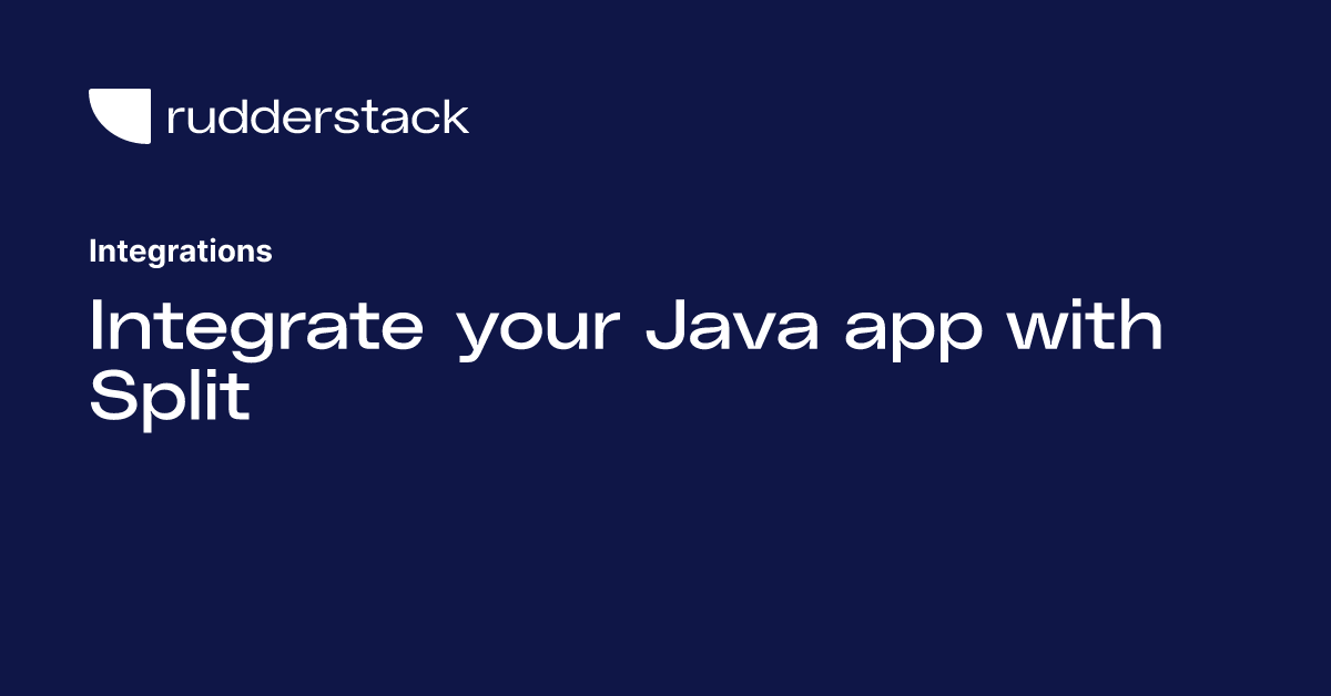 Integrate your Java app with Split