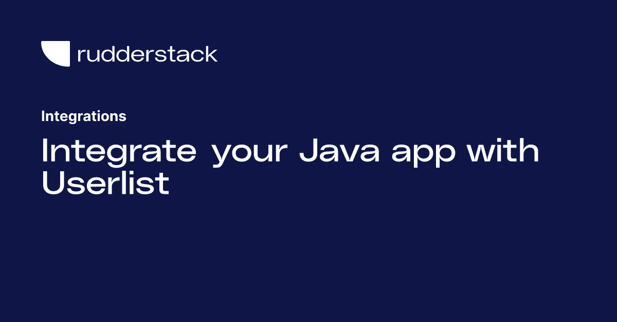 Integrate your Java app with Userlist