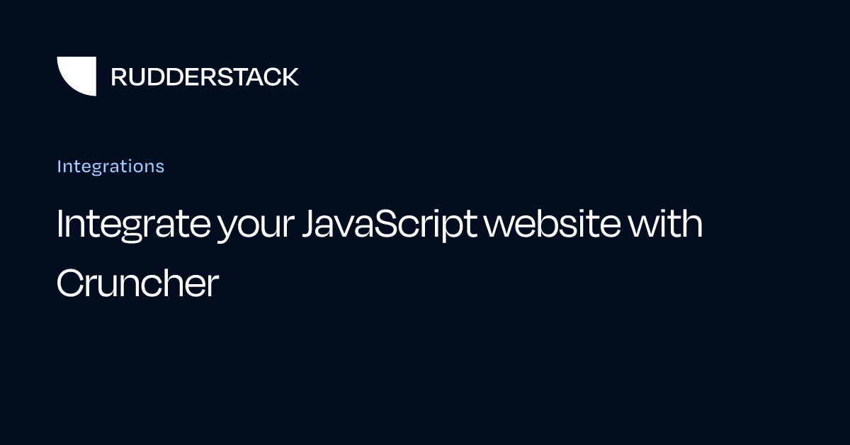 Integrate your JavaScript website with Cruncher