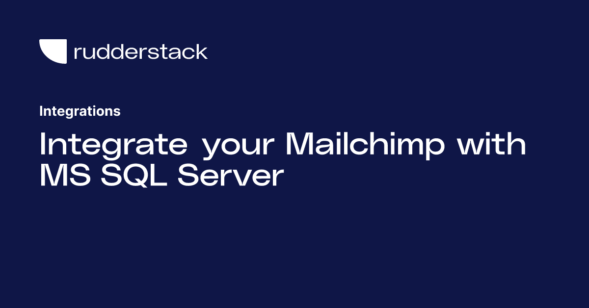 Integrate your Mailchimp with MS SQL Server