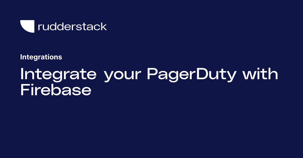 Integrate your PagerDuty with Firebase