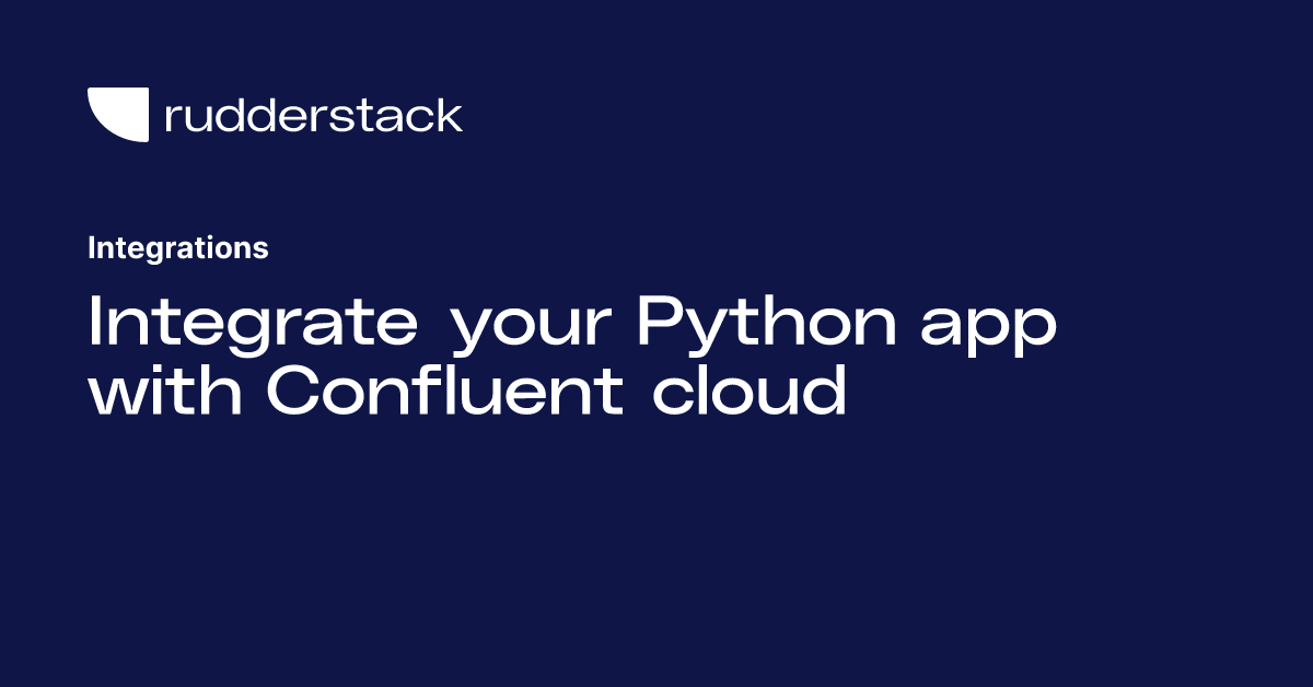 Integrate your Python app with Confluent cloud
