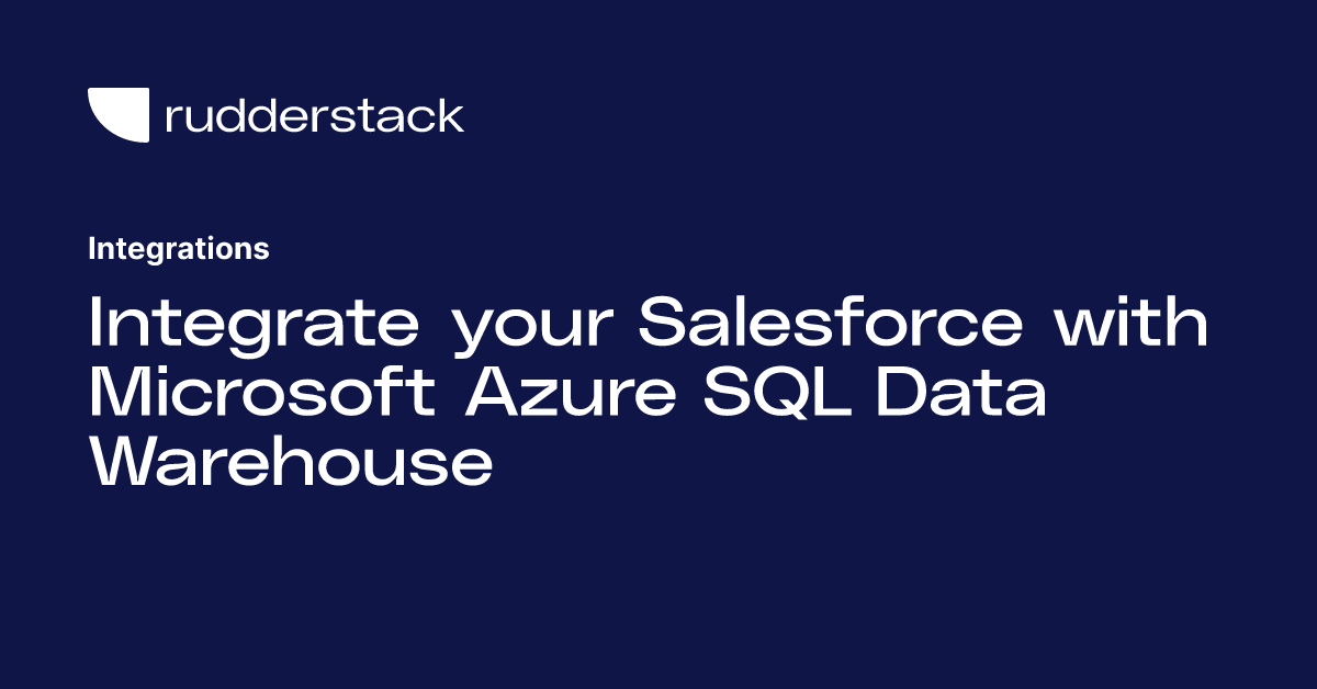 Integrate Your Salesforce With Microsoft Azure Sql Data Warehouse