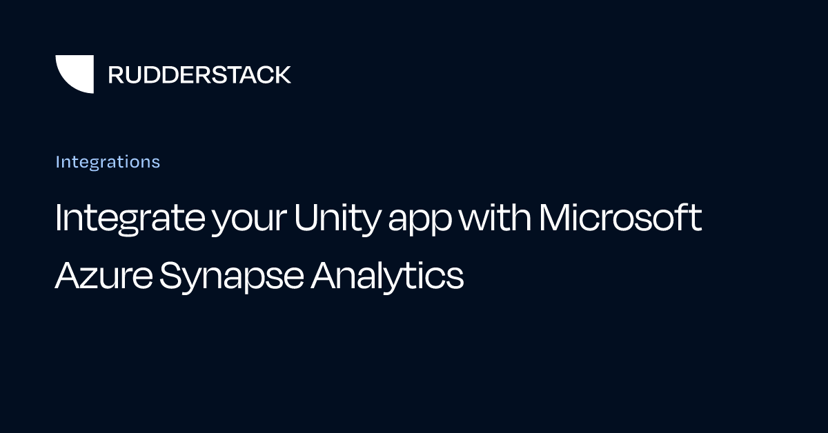 Integrate your Unity app with Microsoft Azure Synapse Analytics