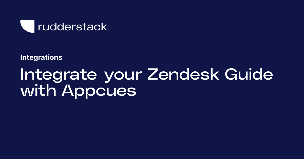 Integrate your Zendesk Guide with Appcues