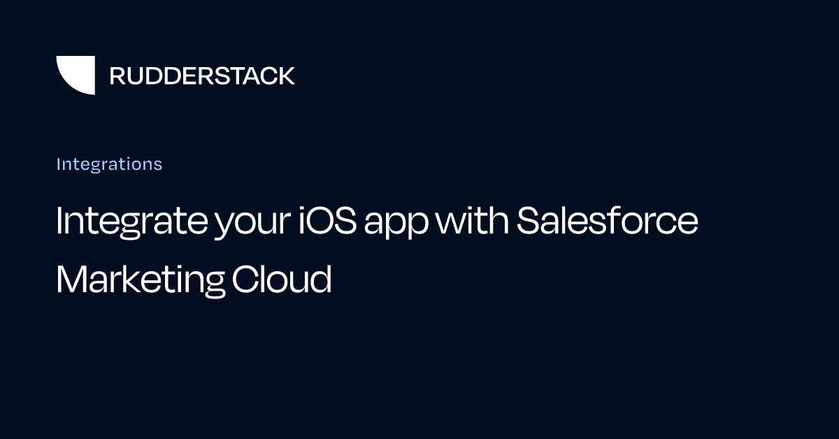 Integrate your iOS app with Salesforce Marketing Cloud