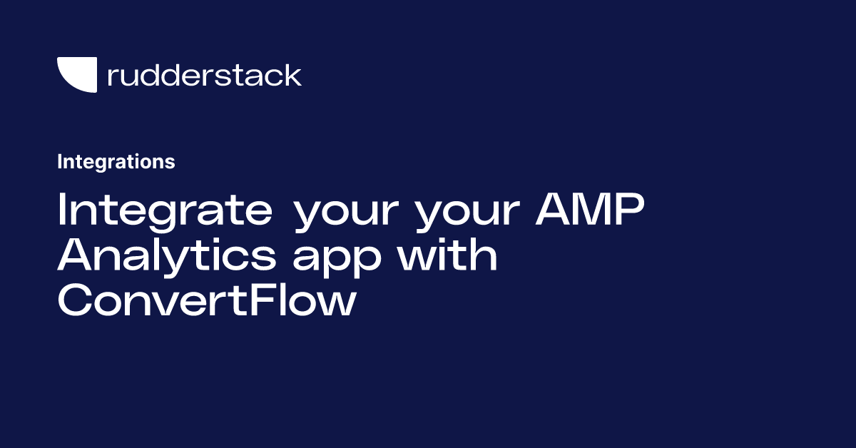 Integrate Your Your Amp Analytics App With Convertflow 0858