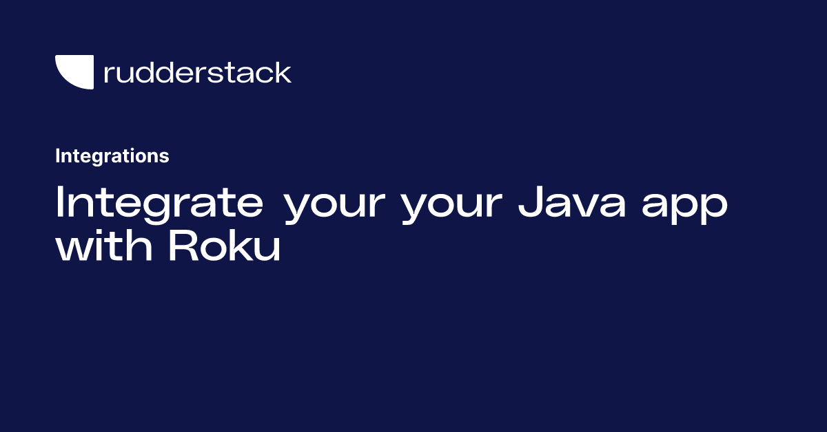 Integrate your your Java app with Roku