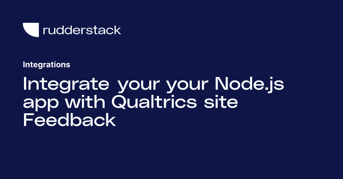 Integrate your your Node.js app with Qualtrics site Feedback