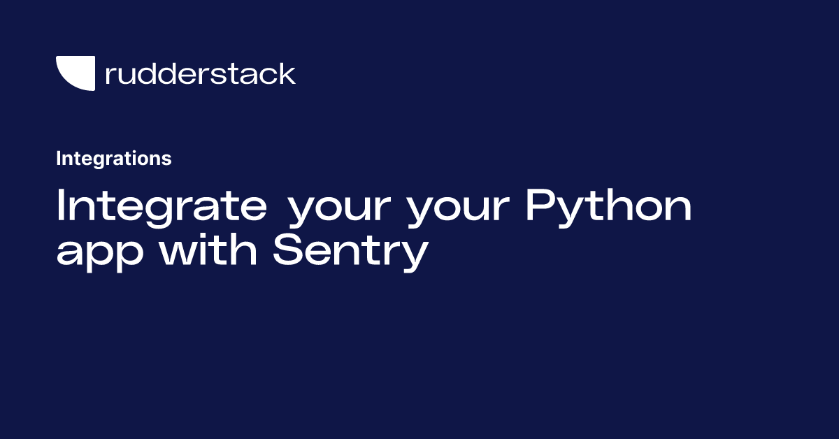 Integrate your your Python app with Sentry
