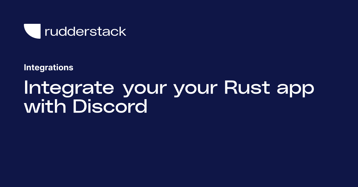 Integrate Your Your Rust App With Discord