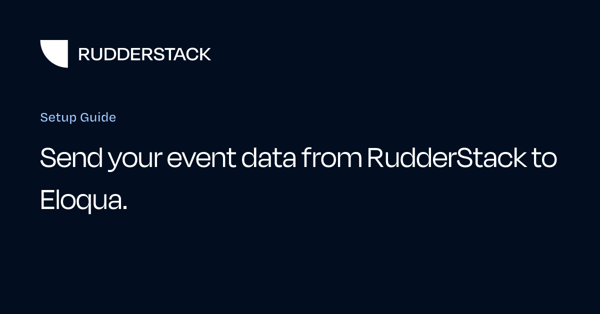 Setup Guide | RudderStack Docs