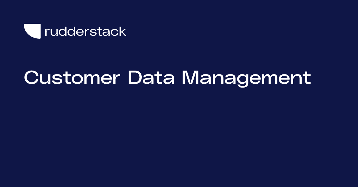 Customer Data Management