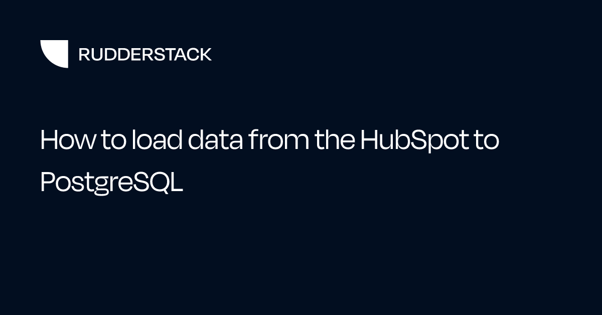 How to load data from the HubSpot to PostgreSQL