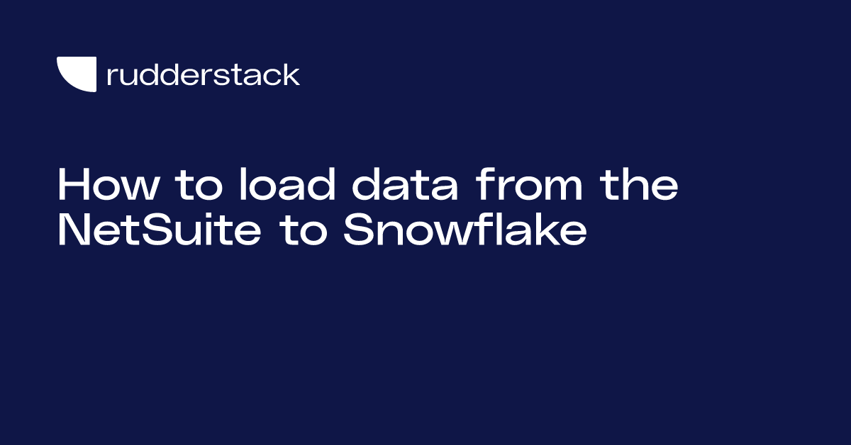 How to load data from the NetSuite to Snowflake