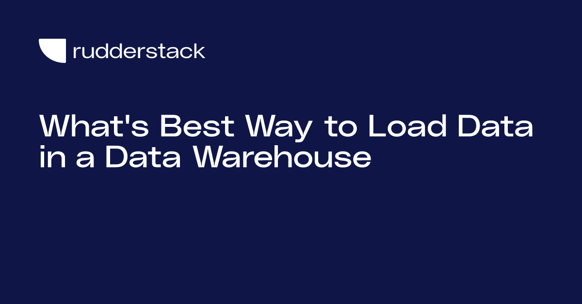What's Best Way to Load Data in a Data Warehouse